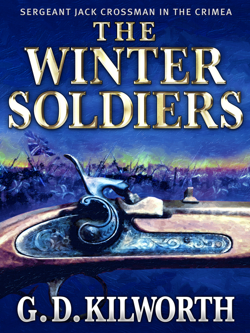 Title details for The Winter Soldiers by Garry Douglas Kilworth - Available